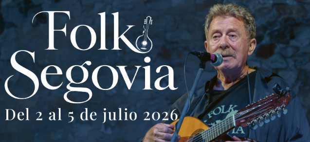 Del 2 al 5 de julio: Folk Segovia